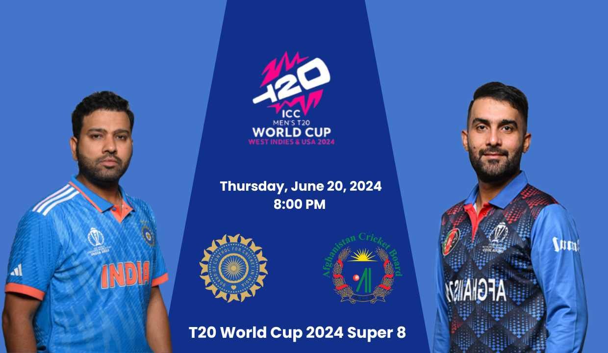 India vs Afghanistan Match No. 43 T20 World Cup 2024